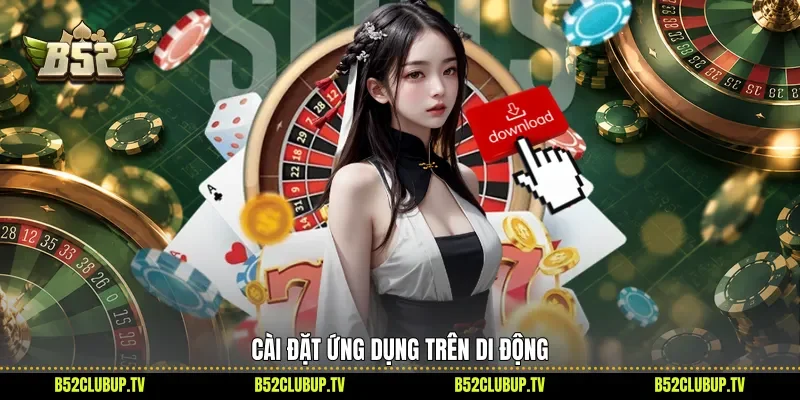 Cài đặt ứng dụng trên di động 
