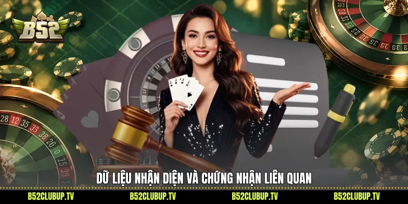 Dữ liệu nhận diện và chứng nhận liên quan 