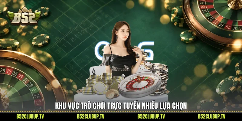 Khu vực trò chơi trực tuyến nhiều lựa chọn 