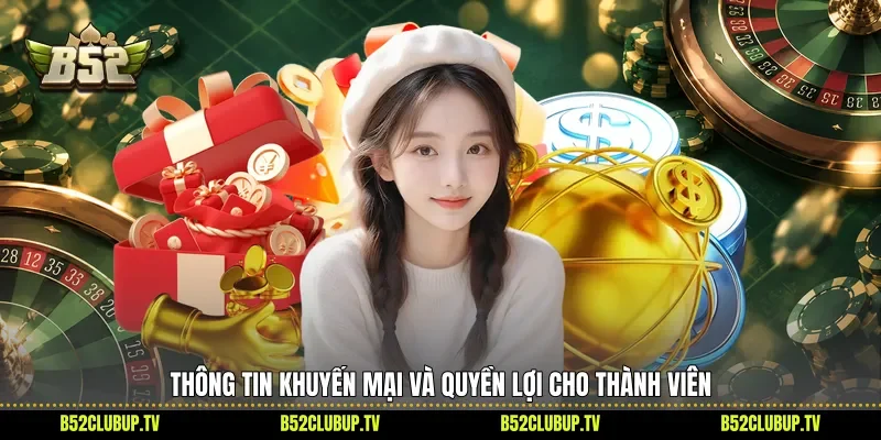 Thông tin khuyến mại và quyền lợi cho thành viên